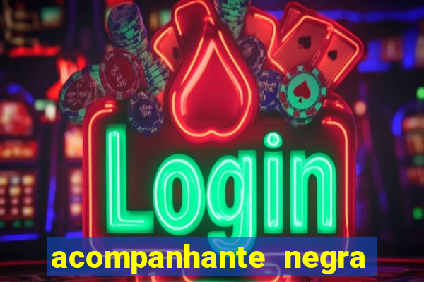 acompanhante negra sao paulo